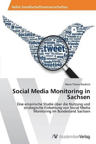 Social Media Monitoring in Sachsen (Paperback)