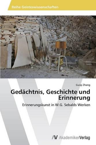 Gedachtnis, Geschichte Und Erinnerung (Paperback)