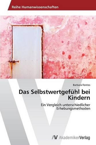 Das Selbstwertgefuhl Bei Kindern (Paperback)