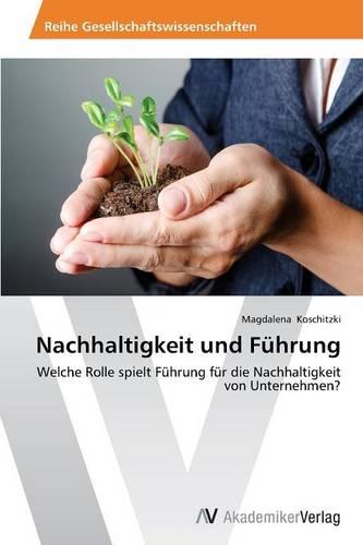 Nachhaltigkeit Und Fuhrung (Paperback)