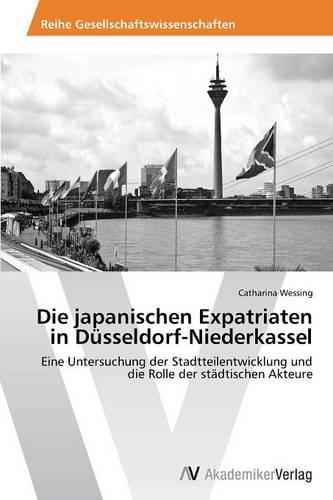 Die Japanischen Expatriaten in Dusseldorf-Niederkassel (Paperback)
