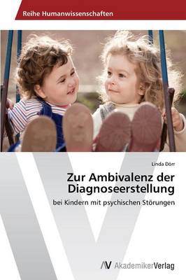 Zur Ambivalenz Der Diagnoseerstellung (Paperback)