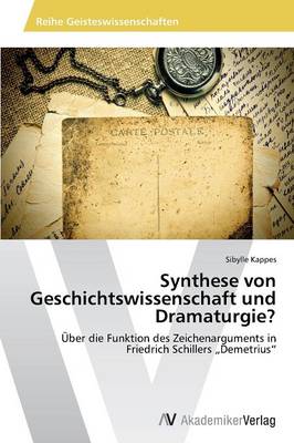 Synthese Von Geschichtswissenschaft Und Dramaturgie? (Paperback)