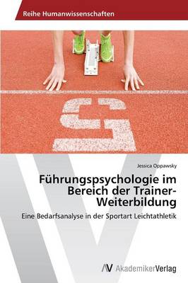 Fuhrungspsychologie Im Bereich Der Trainer-Weiterbildung (Paperback)