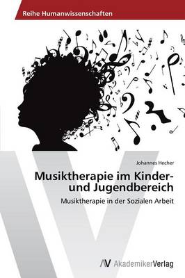 Musiktherapie Im Kinder- Und Jugendbereich (Paperback)