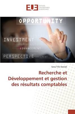Recherche Et D�veloppement Et Gestion Des R�sultats Comptables - Omn.Univ.Europ. (Paperback)