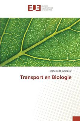 Transport En Biologie - Omn.Univ.Europ. (Paperback)