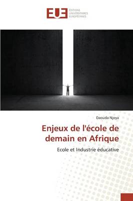 Enjeux de L�cole de Demain En Afrique - Omn.Univ.Europ. (Paperback)
