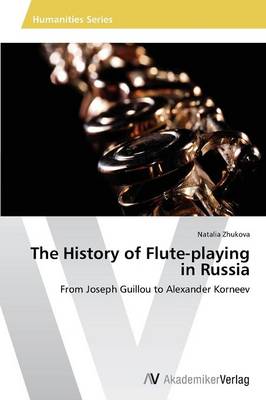 The History of Flute-Playing in Russia (Paperback)