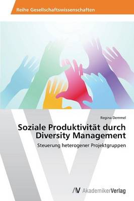 Soziale Produktivitat Durch Diversity Management (Paperback)