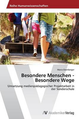 Besondere Menschen - Besondere Wege (Paperback)