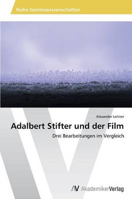 Adalbert Stifter Und Der Film (Paperback)