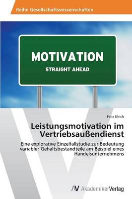 Leistungsmotivation Im Vertriebsaussendienst (Paperback)