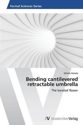 Bending Cantilevered Retractable Umbrella (Paperback)