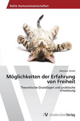Moglichkeiten Der Erfahrung Von Freiheit (Paperback)