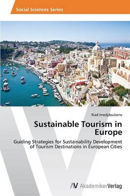 Sustainable Tourism in Europe (Paperback)