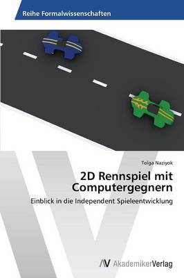 2D Rennspiel Mit Computergegnern (Paperback)