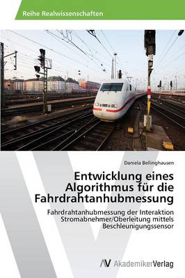 Entwicklung Eines Algorithmus Fur Die Fahrdrahtanhubmessung (Paperback)