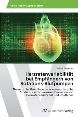 Herzratenvariabilitat Bei Empfangern Von Rotations-Blutpumpen (Paperback)