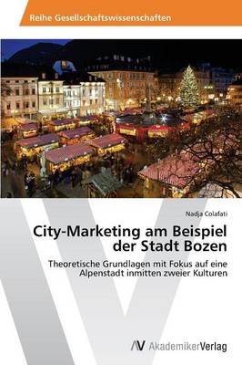 City-Marketing Am Beispiel Der Stadt Bozen (Paperback)