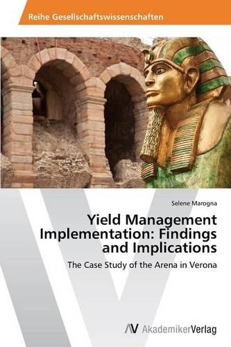 Yield Management Implementation: Findings and Implications (Paperback)