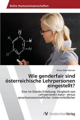 Wie Genderfair Sind Osterreichische Lehrpersonen Eingestellt? (Paperback)