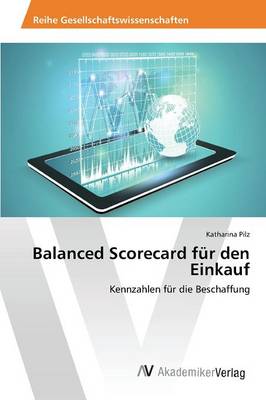 Balanced Scorecard Fur Den Einkauf (Paperback)