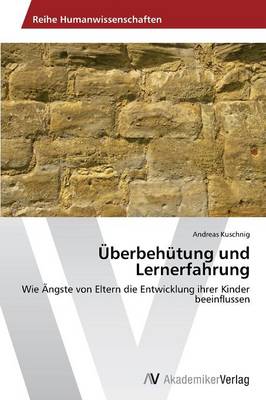 Uberbehutung Und Lernerfahrung (Paperback)
