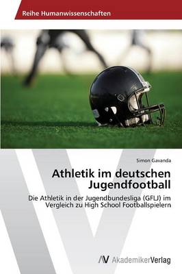 Athletik Im Deutschen Jugendfootball (Paperback)