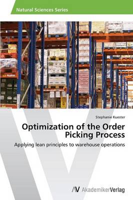 Optimization of the Order Picking Process (Paperback)