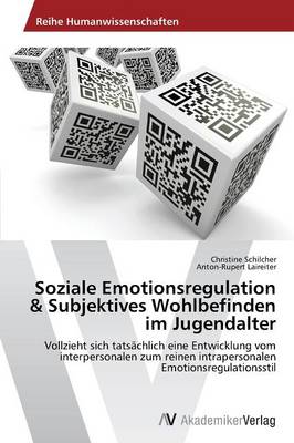 Soziale Emotionsregulation & Subjektives Wohlbefinden Im Jugendalter (Paperback)