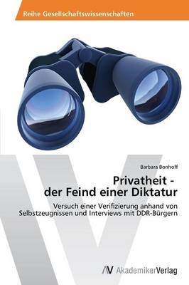 Privatheit - Der Feind Einer Diktatur (Paperback)