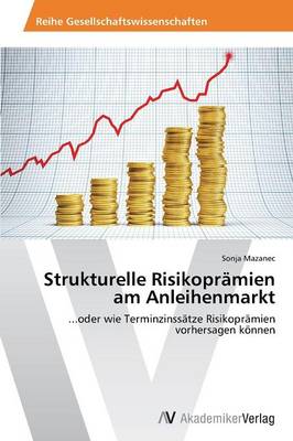 Strukturelle Risikopramien Am Anleihenmarkt (Paperback)