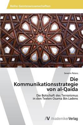Die Kommunikationsstrategie Von Al-Qaida (Paperback)