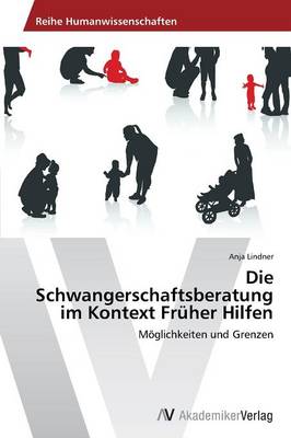 Die Schwangerschaftsberatung Im Kontext Fruher Hilfen (Paperback)