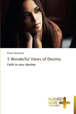 5 Wonderful Views of Destiny (Paperback)