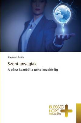 Szent Anyagiak (Paperback)