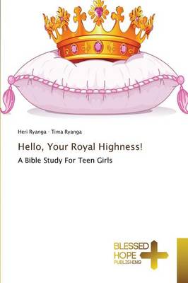 Hello, Your Royal Highness! (Paperback)