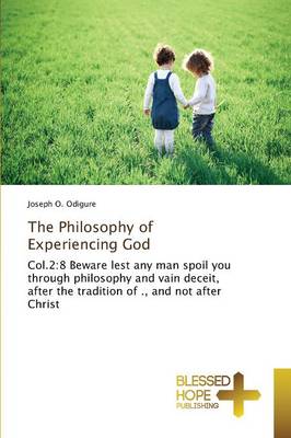 The Philosophy of Experiencing God (Paperback)