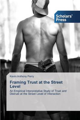 Framing Trust at the Street Level (Paperback)