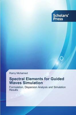 Spectral Elements for Guided Waves Simulation (Paperback)
