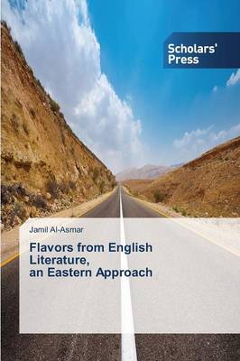 Flavors from English Literature, an Eastern Approach (Paperback)