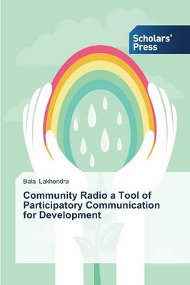 Community Radio a Tool of Participatory Communication for Development (Paperback)