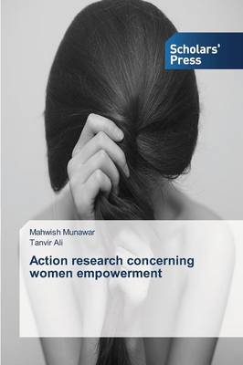 Action Research Concerning Women Empowerment (Paperback)