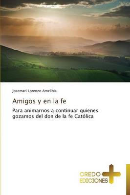 Amigos y En La Fe (Paperback)