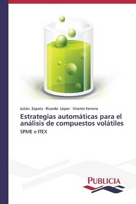 Estrategias Automaticas Para El Analisis de Compuestos Volatiles (Paperback)