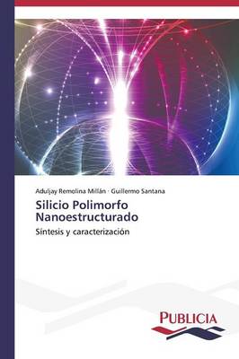 Silicio Polimorfo Nanoestructurado (Paperback)