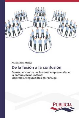 de La Fusion a la Confusion (Paperback)