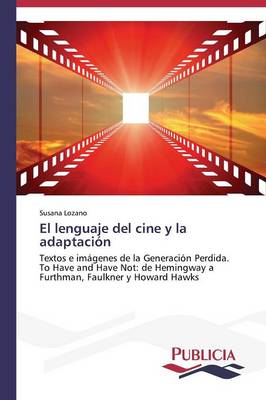 El Lenguaje del Cine y La Adaptacion (Paperback)