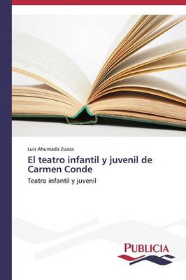 El Teatro Infantil y Juvenil de Carmen Conde (Paperback)
